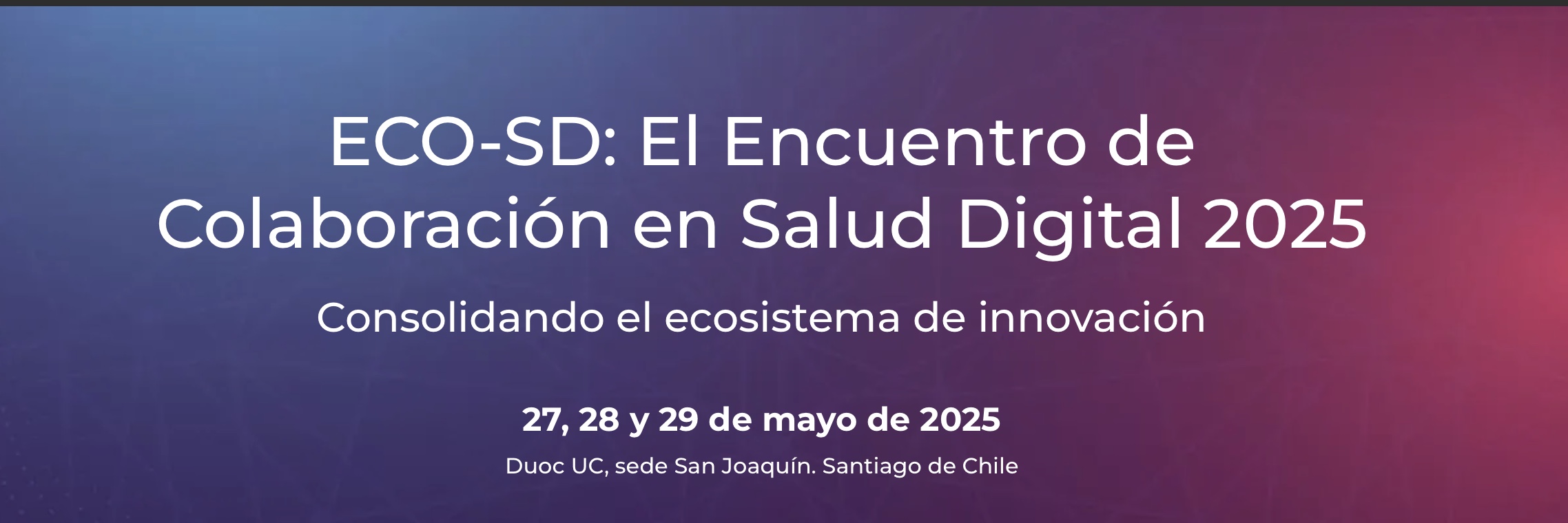 Jocelyn Dunstan participará del “ECO-SD: El Encuentro de Colaboración en Salud Digital 2025”